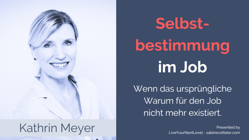 Selbstbestimmung im Job der Weg in die Selbstständigkeit Interview Kathrin Meyer