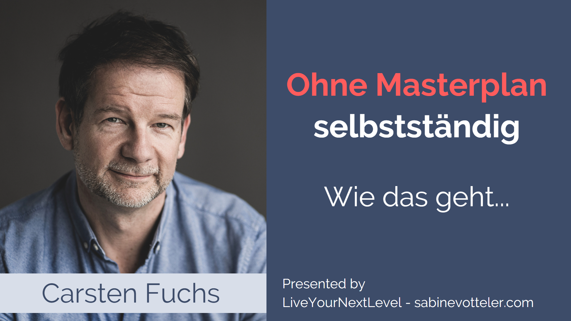 Womit selbstständig machen - Der Weg entstand im Gehen...