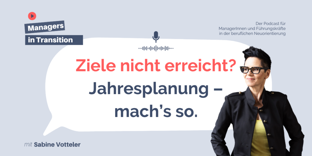 Jahresziele nicht erreicht? Ziele richtig setzen in 4 Schritten 178 Managers in transition