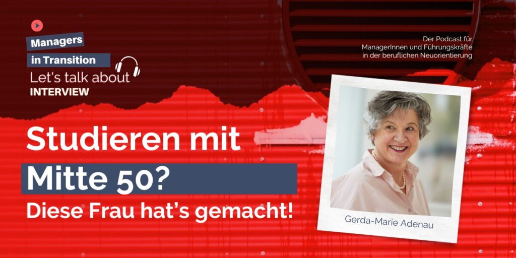 Neuanfang mit 50 plus Studium, Selbstständigkeit und Altersteilzeit