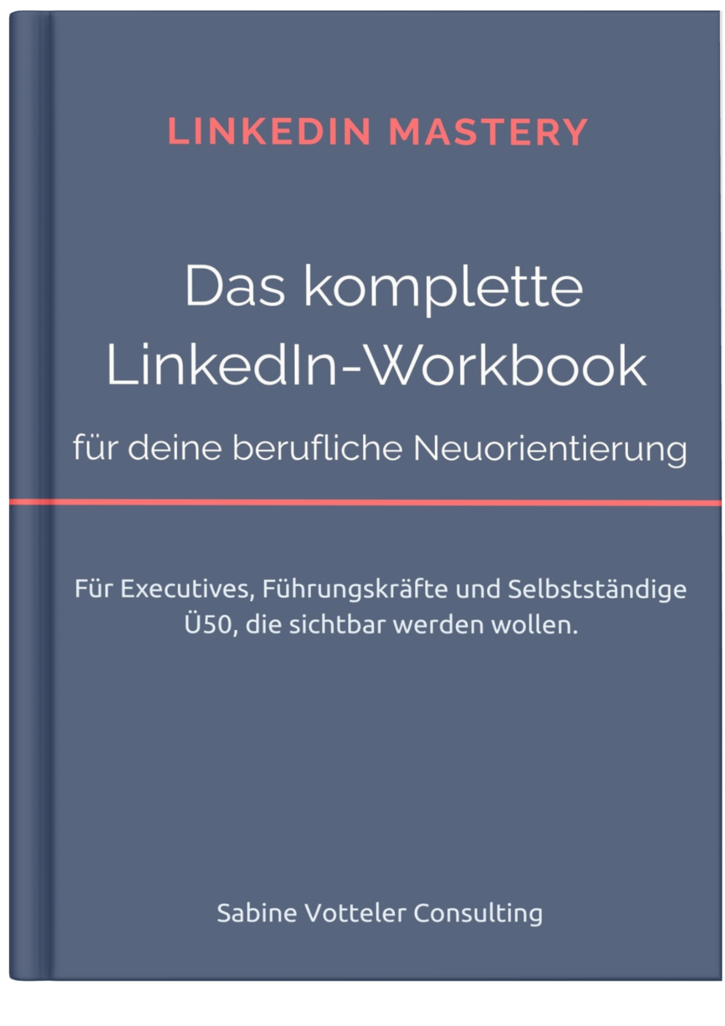 LinkedIn Mastery Workbook