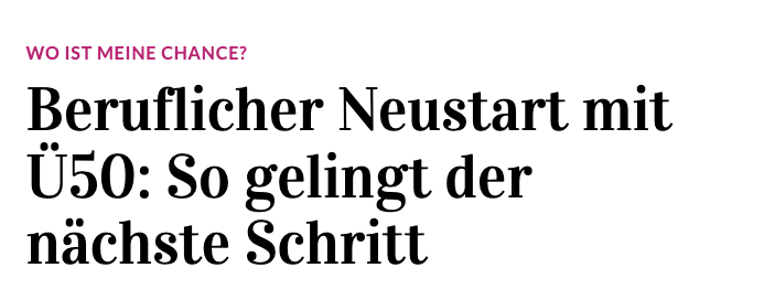 Schlagzeile Donna - Beruflicher Neustart mit Ü50 So gelingt der nächste Schritt