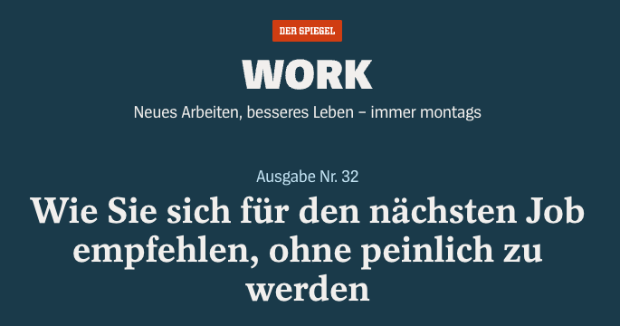 Schlagzeile Spiegel Wie Sie sich für den nächsten Job empfehlen, ohne peinlich zu werden